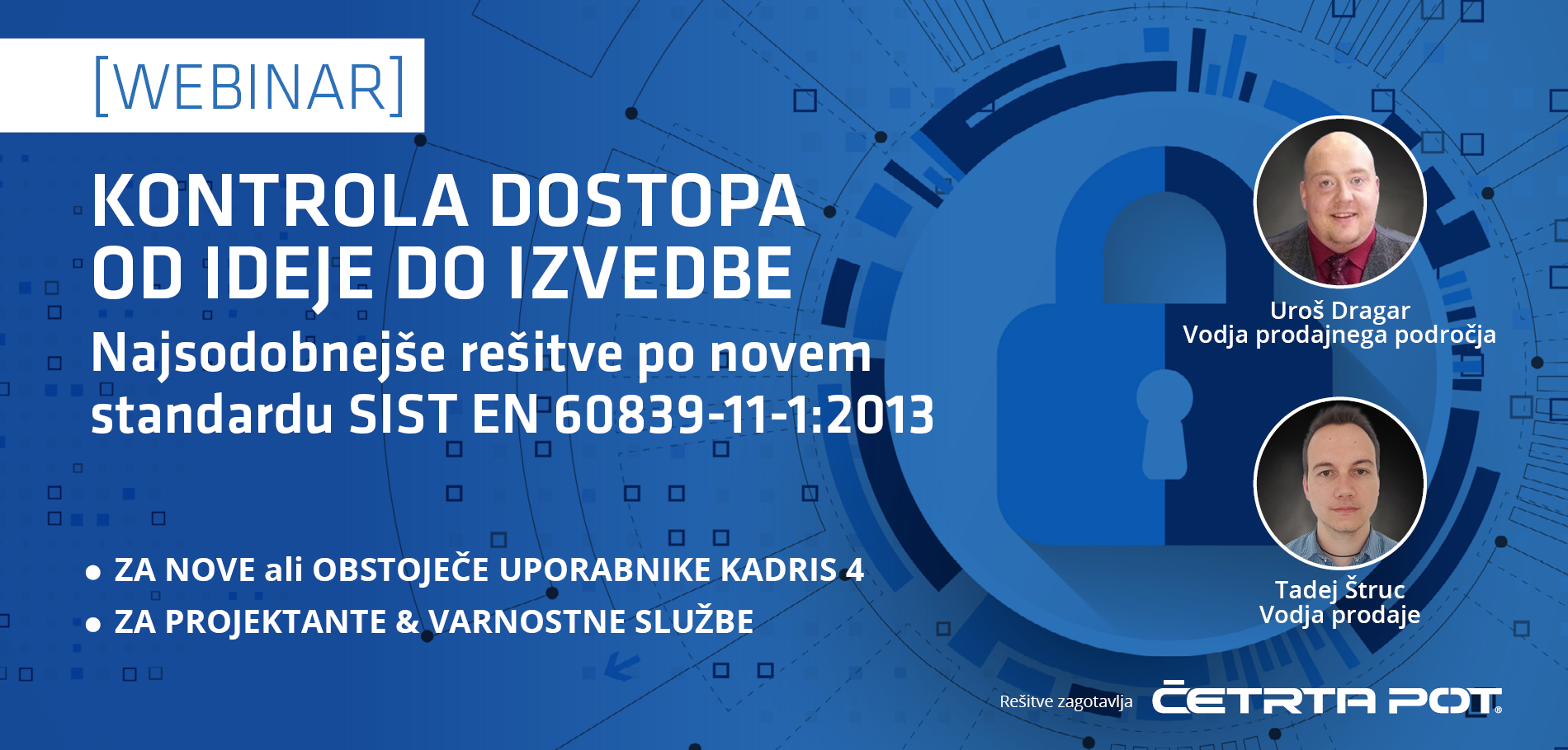 Webinarji - Kontrola dostopa od ideje do izvedbe